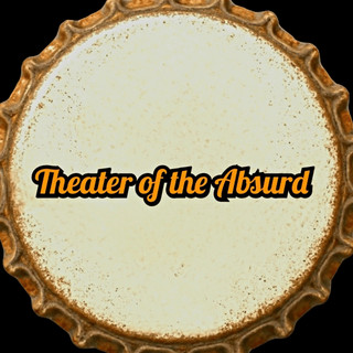 Theater of the Absurd