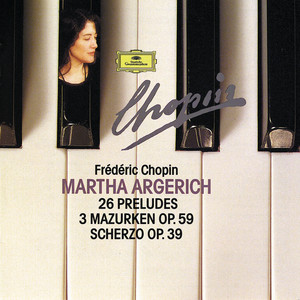 Écouter "24 Preludes, Op. 28: No. 15 in D-Flat Major "Raindrop Prelude"" de Martha Argerich