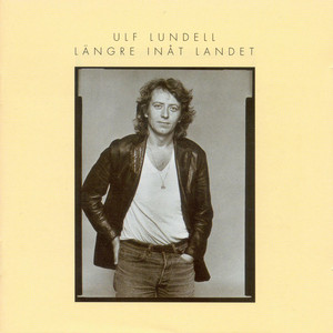 Écouter "Främlingar" de Ulf Lundell
