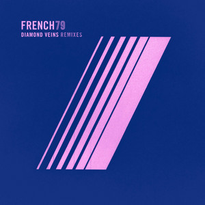 Écouter "Diamond Veins - Kid Francescoli Remix" de French 79