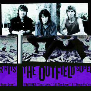 Écouter "All The Love In The World" de The Outfield
