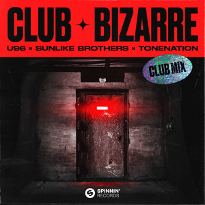 Écouter "Club Bizarre (Club Mix)" de U96