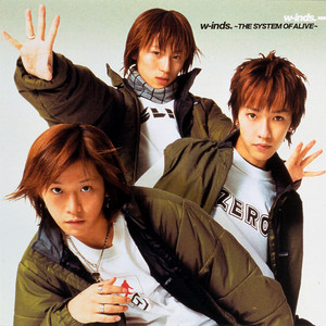 w-inds. ｢w-inds.〜THE SYSTEM OF ALIVE〜｣ ディスクレビュー 【初期w