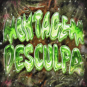 MONTAGEM DESCULPA - SLOWED