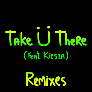 Écouter "Take Ü There- Netsky Remix" de Kiesza