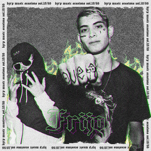 Écouter "Frijo: Bzrp Music Sessions, Vol. 10/66" de Bizarrap