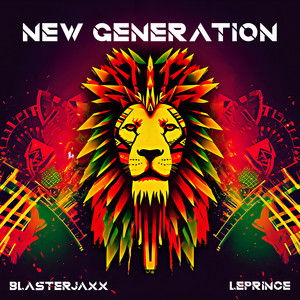 Écouter "New Generation" de Blasterjaxx