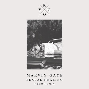 Écouter "Sexual Healing - Kygo Remix" de Kygo