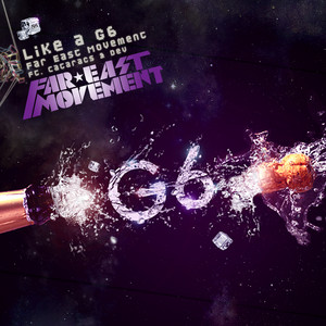 Écouter "Like A G6 - RedOne Remix" de Far East Movement