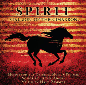 Écouter "Here I Am - End Title / From "Spirit: Stallion Of The Cimarron" Soundtrack" de Bryan Adams