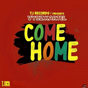 Écouter "Come Home" de Vybz Kartel