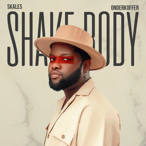 Écouter "Shake Body - Onderkoffer Remix" de Skales