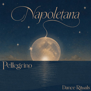 Napoletana - Dance Rituals by Pellegrino