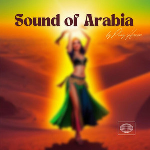 Sound Of Arabia cover art by Play House