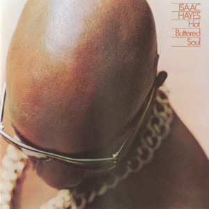 Essentials: Isaac Hayes' Hot Buttered Soul (1969) | Bandwagon | Music