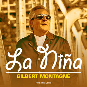 Écouter "La niña" de Gilbert Montagné