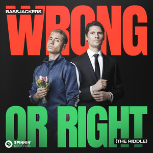 Écouter "Wrong or Right (The Riddle)" de Bassjackers