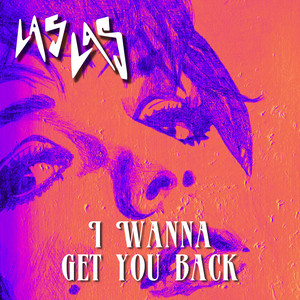 LAS LAS — I Wanna Get You Back cover