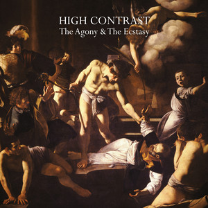 Écouter "The Agony & The Ecstasy" de High Contrast