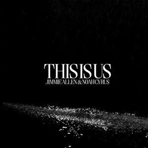 Écouter "This is Us" de Noah Cyrus