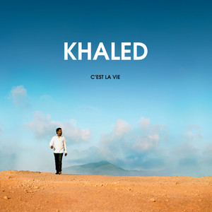 Écouter "Wili Wili" de Khaled