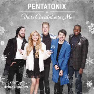 Écouter "Winter Wonderland / Don't Worry Be Happy" de Pentatonix