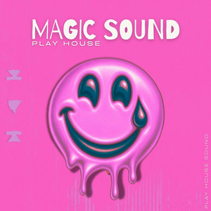Magic Sound cover art by Play House