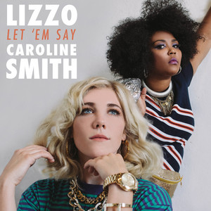 Écouter "Let 'em Say" de Lizzo