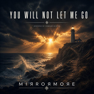 You Will Not Let Me Go release artwork from Spotify