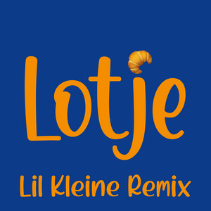 Écouter "Lotje - Lil Kleine Remix" de Lil Kleine
