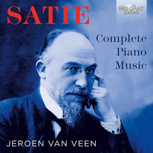 Satie: Complete Piano Music (9CD) - Brilliant Classics
