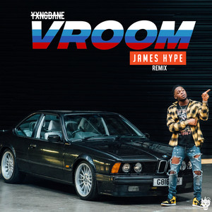 Écouter "Vroom - James Hype Remix" de Yxng Bane