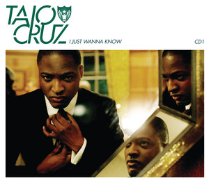Écouter "I Just Wanna Know - Wookie Acoustic Mix" de Taio Cruz