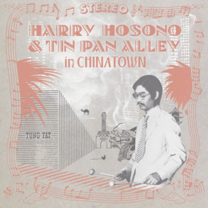 細野晴臣Harry Hosono & Tin Pan Alley In China Town (LP) - パライソ