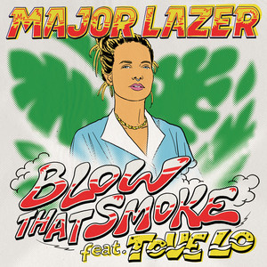 Écouter "Blow That Smoke" de Tove Lo