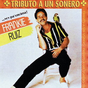 Écouter "Quiero Verte" de Frankie Ruiz