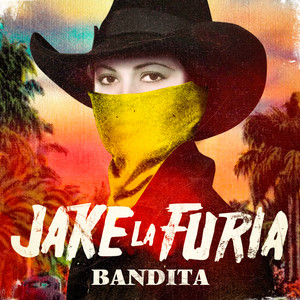 Écouter "Bandita" de Jake La Furia