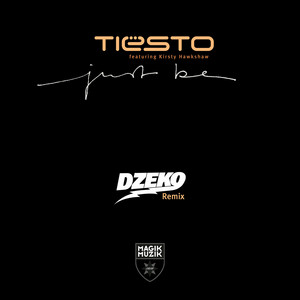 Écouter "Just Be- Dzeko Remix" de Dzeko