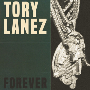 Écouter "Forever" de Tory Lanez