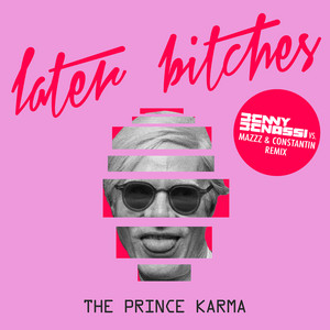 Écouter "Later Bitches - Benny Benassi vs. MazZz & Constantin Remix" de Benny Benassi