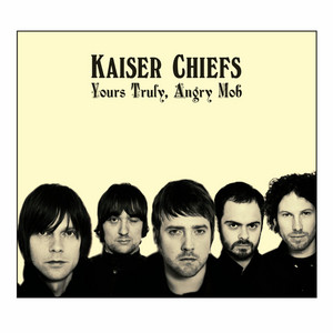 Écouter "Everything Is Average Nowadays" de Kaiser Chiefs