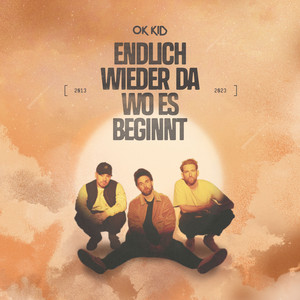 Écouter "Endlich wieder da wo es beginnt" de OK KID
