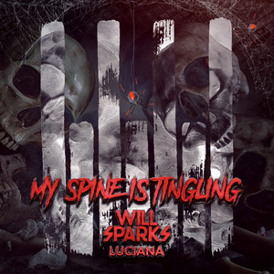 Écouter "My Spine Is Tingling" de Will Sparks