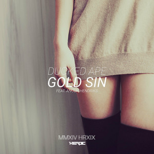 Écouter "Gold Sin" de Ducked Ape