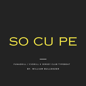 So Cu Pe (FunaDrill / CVDrill x Jersey Club ) artwork
