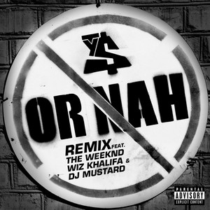 Écouter "Or Nah- Remix" de Ty Dolla $ign