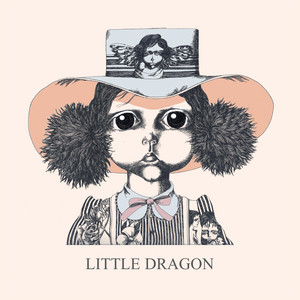 Little Dragon by Little Dragon album artwork
