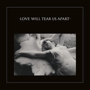 Love Will Tear Us Apart - 2020 Remaster cover art
