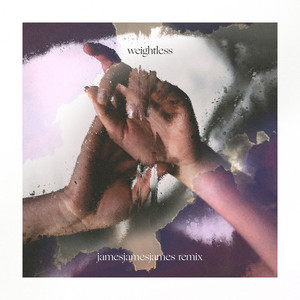 Weightless - jamesjamesjames Remix cover artwork