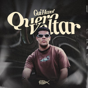 Gui Hazel — Quero Voltar cover